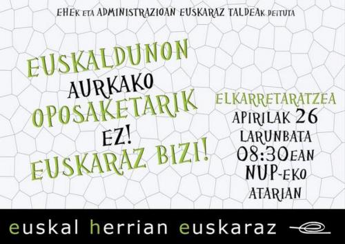 Administrazio publikoan lan egiteko euskara ezinbesteko baldintza izatea aldarrikatuko da bihar